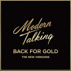 Modern Talking - Back For Gold