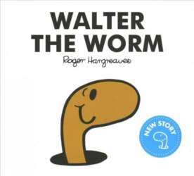 Mr. Men Walter the Worm
