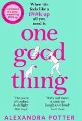 One Good Thing: From the Author