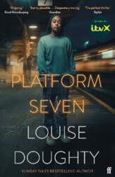 Platform Seven: From the writer of