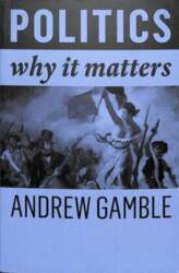 Politics - Why It Matters: Why
