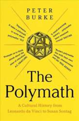 Polymath: A Cultural History from Leonardo
