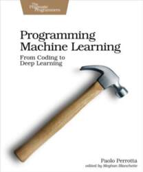 Programming Machine Learning: From Coding to