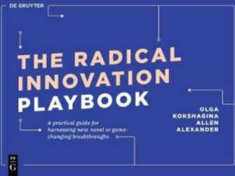 Radical Innovation Playbook: A Practical Guide
