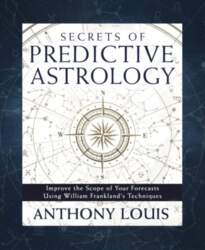 Secrets of Predictive Astrology: Improve the