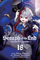 Seraph of the End, Vol. 18: