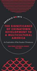 Significance of Chinatown Development to a