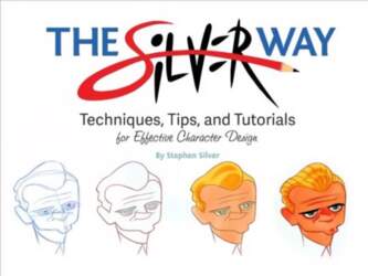 Silver Way: Techniques, Tips, and Tutorials
