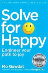 Solve For Happy: Engineer Your Path