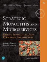 Strategic Monoliths and Microservices: Driving Innovation