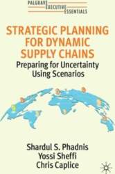Strategic Planning for Dynamic Supply Chains: