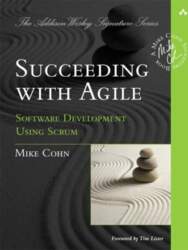 Succeeding with Agile: Software Development Using