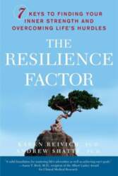 The Resilience Factor: 7 Keys to