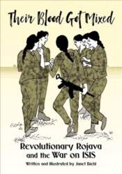 Their Blood Got Mixed: Revolutionary Rojava