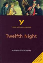 Twelfth Night: York Notes Advanced -