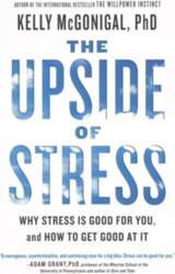 Upside of Stress: Why Stress Is