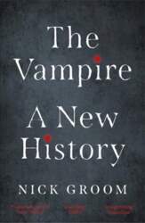 Vampire: A New History