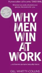 Why Men Win at Work: ...and
