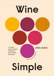 Wine Simple: A Very Approachable Guide