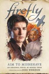 Aim to Misbehave: Firefly, Aim to