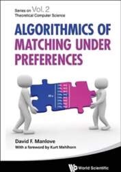 Algorithmics Of Matching Under Preferences