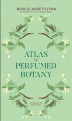 Atlas of Perfumed Botany