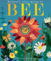 Bee: Nature`s tiny miracle