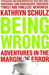 Being Wrong: Adventures in the Margin
