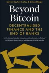 Beyond Bitcoin: Decentralised Finance and the