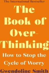 Book of Overthinking: How to Stop
