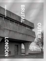 Brutal Outer London