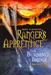 Burning Bridge (Ranger`s Apprentice Book 2)