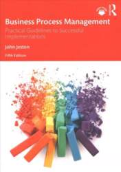 Business Process Management: Practical Guidelines to
