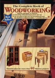 Complete Book of Woodworking: Step-by-step Guide