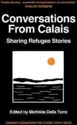 Conversations from Calais: Sharing Refugee Stories
