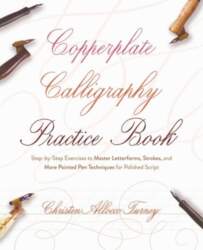 Copperplate Calligraphy Practice Book: Step-by-Step Exercises