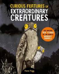 Curious Features Of Extraordinary Creatures: The