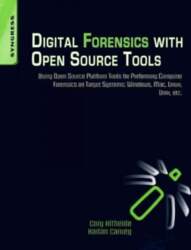 Digital Forensics with Open Source Tools: