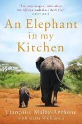 Elephant in My Kitchen: What the
