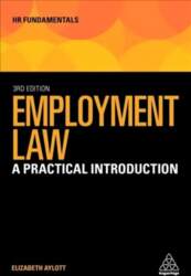 Employment Law: A Practical Introduction 3rd