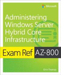 Exam Ref AZ-800 Administering Windows Server