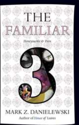 Familiar, Volume 3: Honeysuckle & Pain