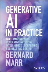 Generative AI in Practice: 100plus Amazing