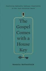 Gospel Comes with a House Key: