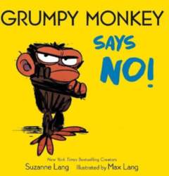 Grumpy Monkey Says No!, Grumpy Monkey