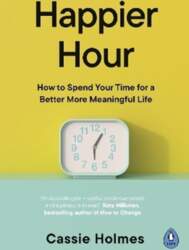 Happier Hour: How to Spend Your