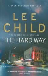 Hard Way: (Jack Reacher 10)