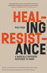 Healing Resistance: A Radically Different Response