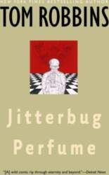 Jitterbug Perfume: A Novel