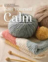 Knit Yourself Calm: A Creative Path